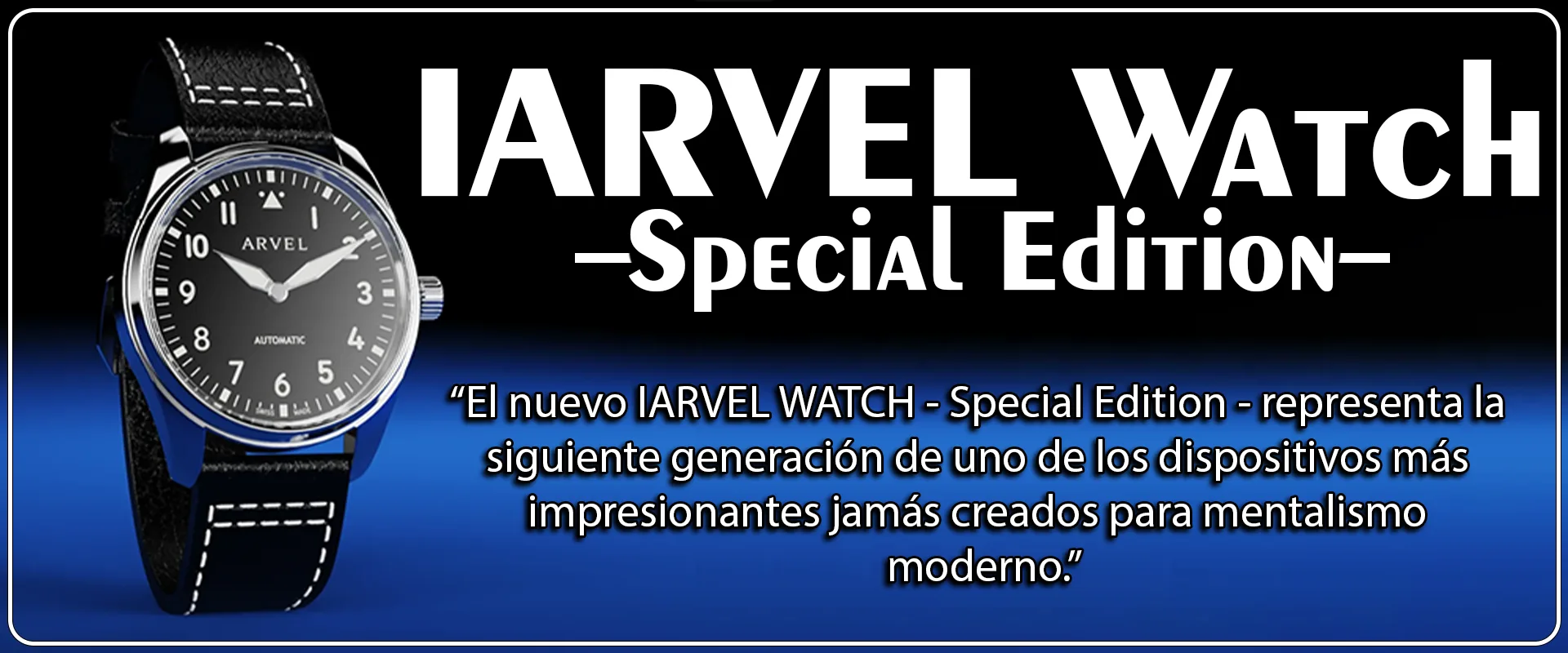 Tienda Mago Chams - IARVEL Watch Special Edition Banner